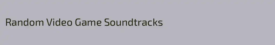 Random Video Game Soundtracks